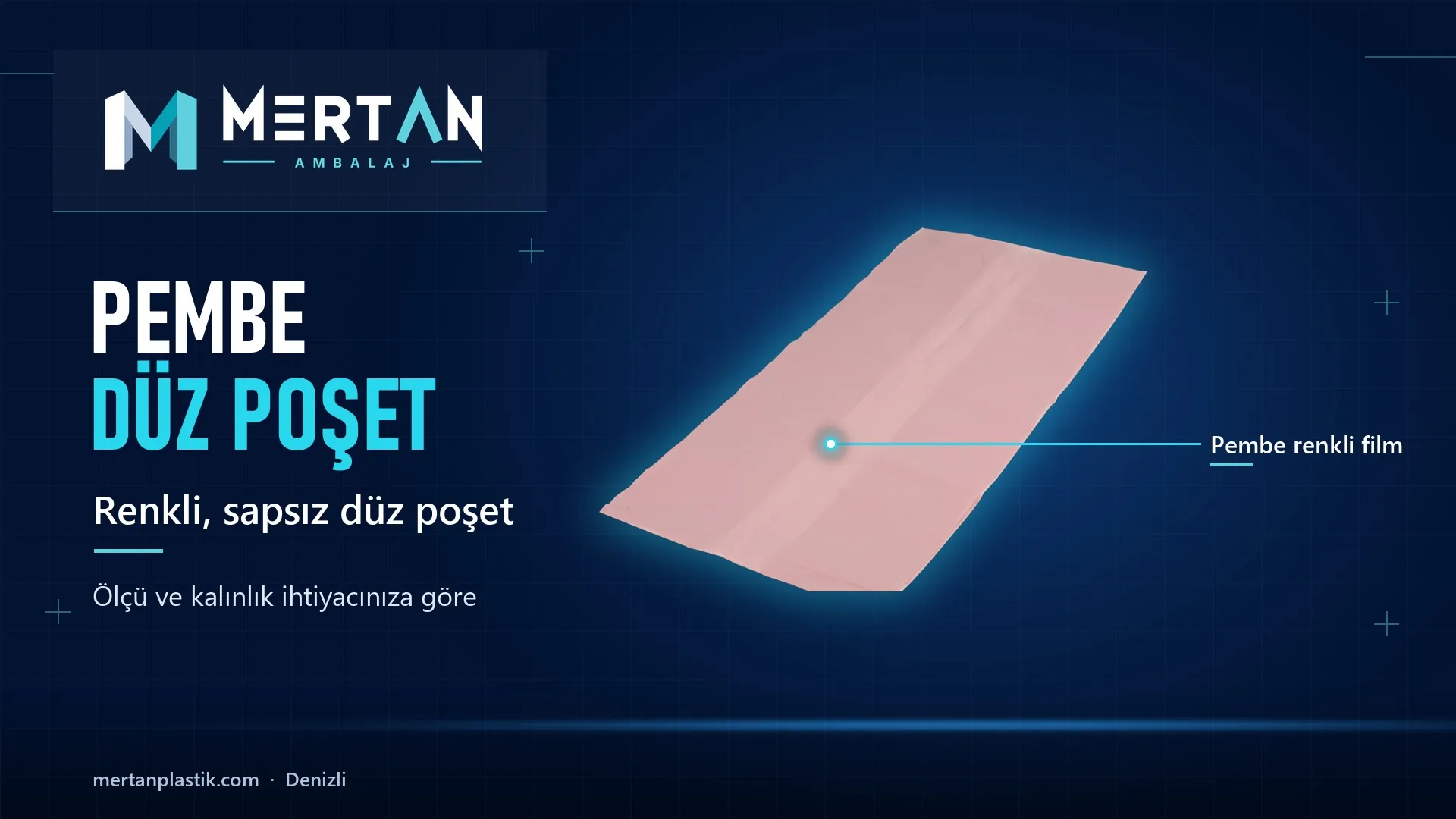 pembe düz poşet, Mertan Ambalaj üretimi